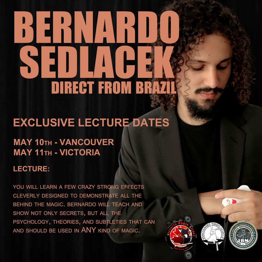 Bernardo Sedlacek will be lecturing for the Vancouver Magic Circle